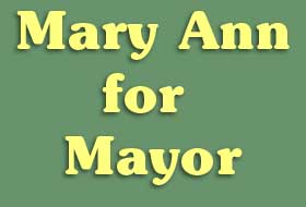 Elect Mary Ann for Mayor